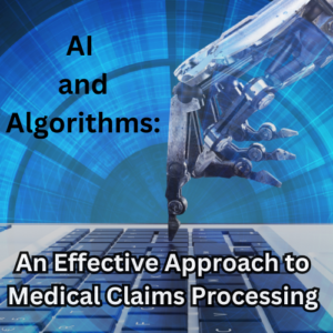AI and Algorithms: An Effective Approach to Medical Claims Processing