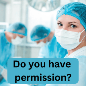 Comply with Privacy Rights to Avoid Unconsented Intimate Exams